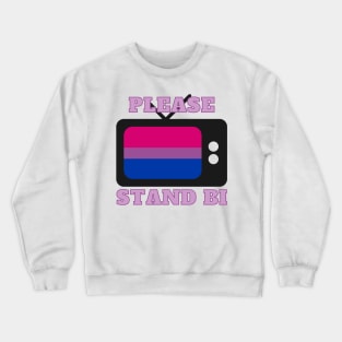 please stand bi Crewneck Sweatshirt